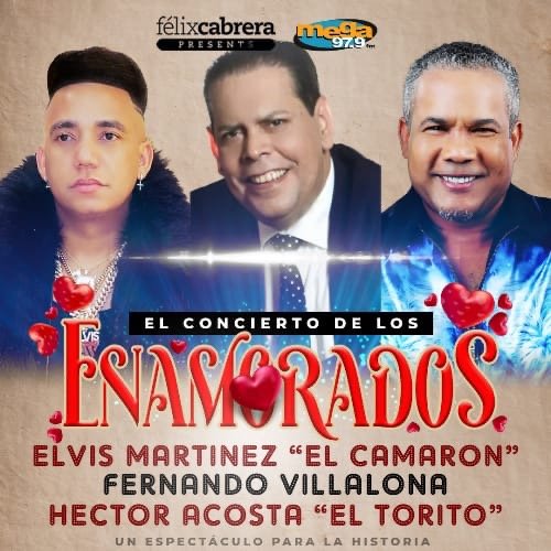Hector Acosta, Fernando Villalona y Elvis Martinez, se unen para protagonizar el concierto de los “Enamorados