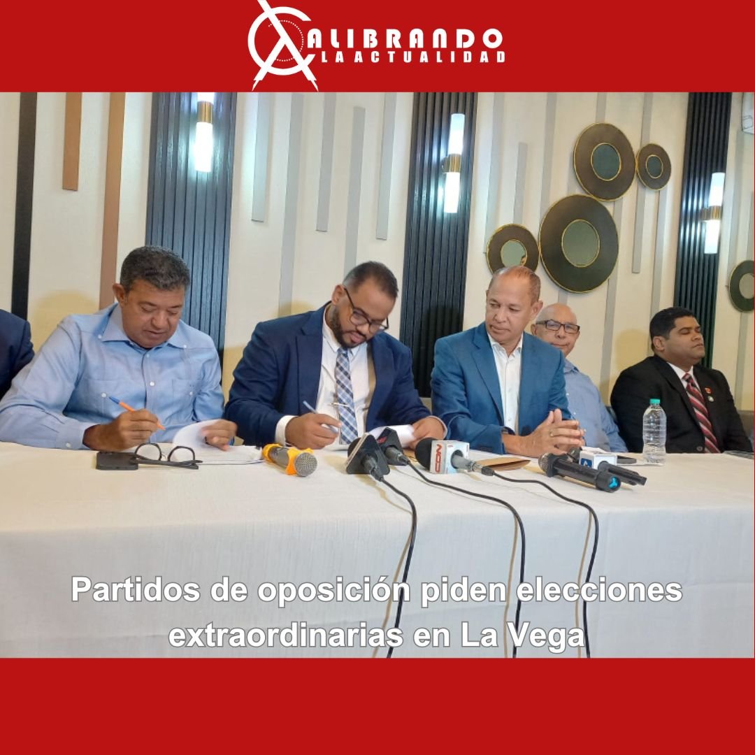 Partidos de oposición piden elecciones extraordinarias en La Vega