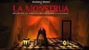 Sabrina Gómez vuelve al escenario con "La Monstrua" en el Teatro Nacional Eduardo Brito